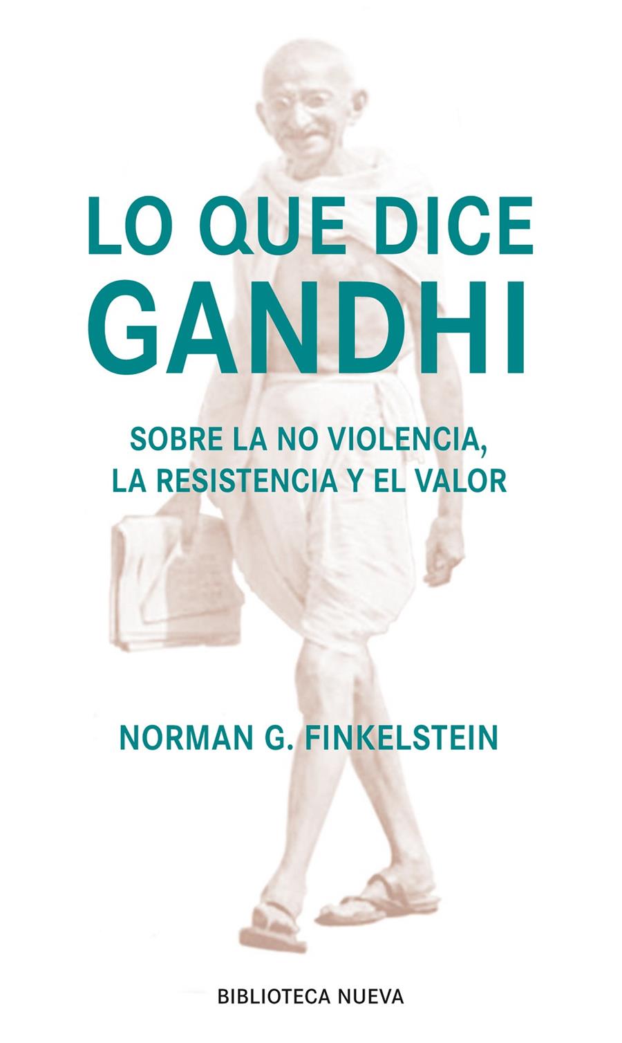 LO QUE DICE GANDHI | 9788499406398 | NORMAN GARY FINKELSTEIN | Llibreria La Font de Mimir - Llibreria online Barcelona - Comprar llibres català i castellà