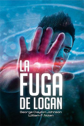 LA FUGA DE LOGAN | 9788492939824 | F. NOLAN, WILLIAM/CLAYTON JOHNSON, GEORGE | Llibreria La Font de Mimir - Llibreria online Barcelona - Comprar llibres català i castellà