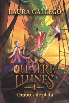 QUATRE LLUNES 4. OMBRES DE PLATA | 9788466160803 | GALLEGO, LAURA | Llibreria La Font de Mimir - Llibreria online Barcelona - Comprar llibres català i castellà