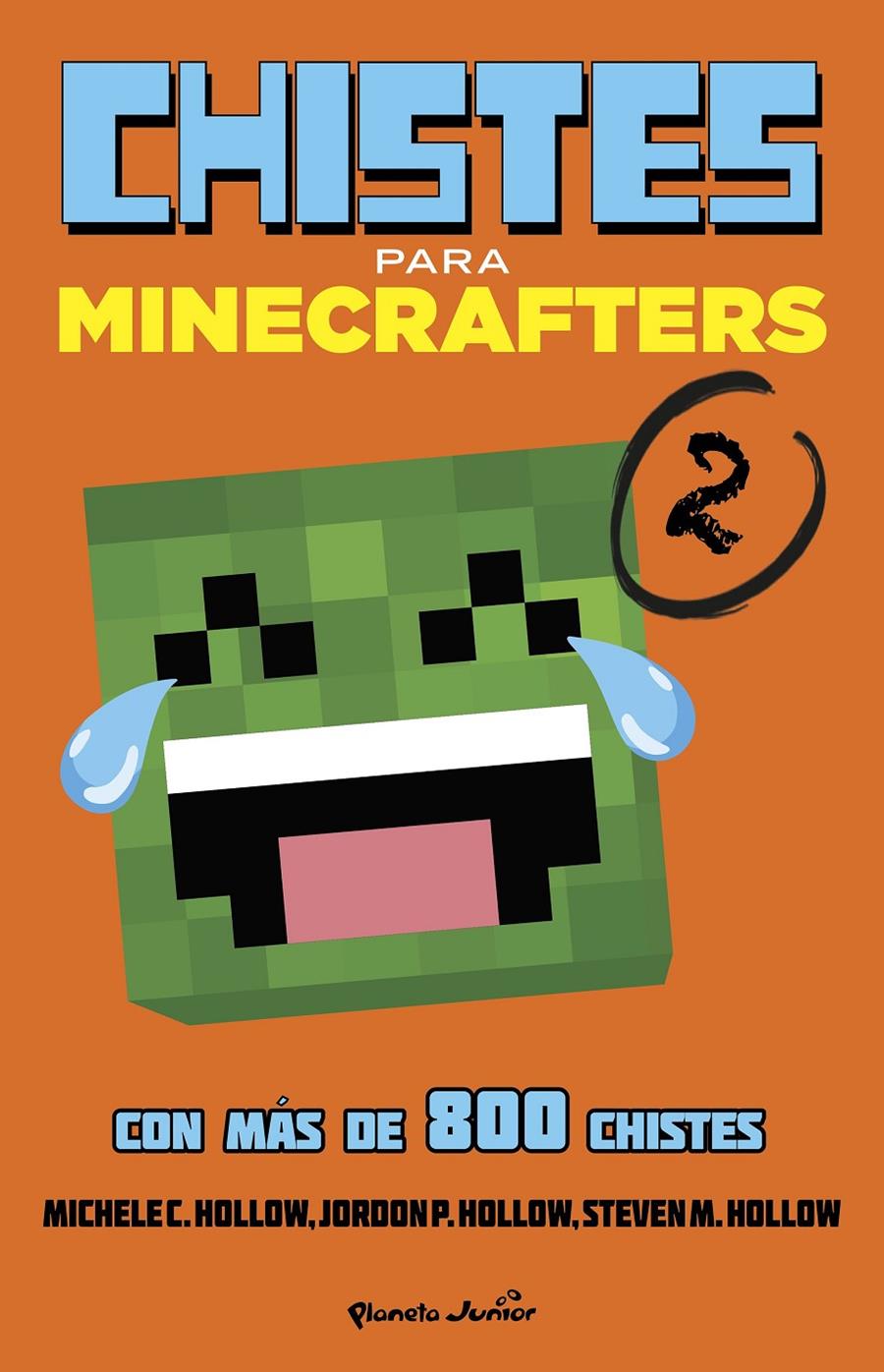 MINECRAFT. CHISTES PARA MINECRAFTERS 2 | 9788408155140 | MICHELE C. HOLLOW | Llibreria La Font de Mimir - Llibreria online Barcelona - Comprar llibres català i castellà