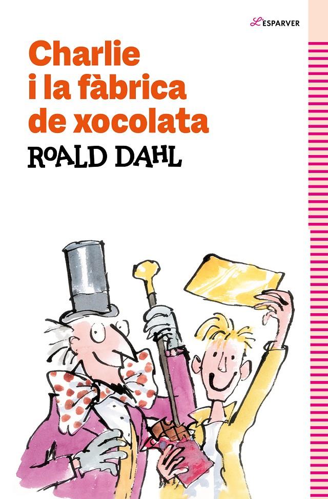 CHARLIE I LA FÀBRICA DE XOCOLATA | 9788419366177 | DAHL, ROALD | Llibreria La Font de Mimir - Llibreria online Barcelona - Comprar llibres català i castellà
