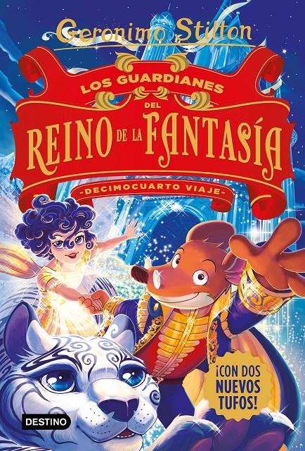 LOS GUARDIANES DEL REINO DE LA FANTASÍA. DECIMOCUARTO VIAJE | 9788408244332 | STILTON, GERÓNIMO | Llibreria La Font de Mimir - Llibreria online Barcelona - Comprar llibres català i castellà