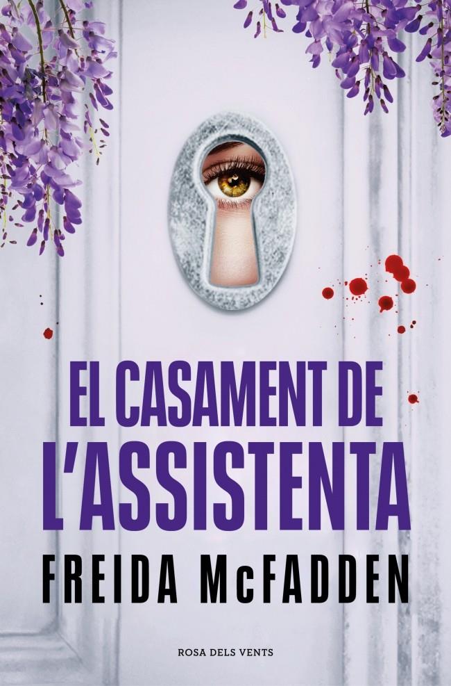 EL CASAMENT DE L’ASSISTENTA | 9788419756985 | MCFADDEN, FREIDA | Llibreria La Font de Mimir - Llibreria online Barcelona - Comprar llibres català i castellà