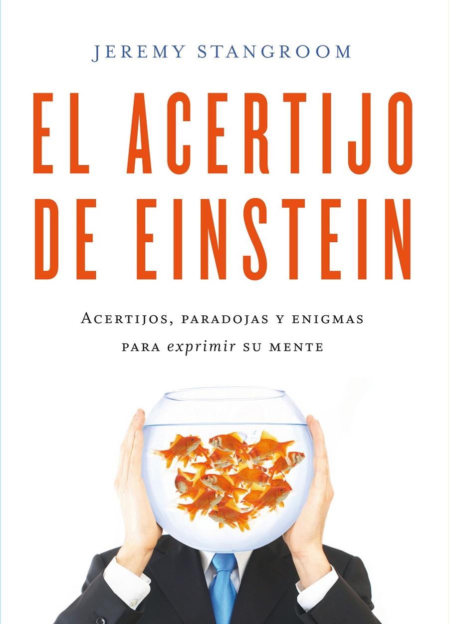 EL ACERTIJO DE EINSTEIN | 9788484837831 | STANGROOM, JEREMY | Llibreria La Font de Mimir - Llibreria online Barcelona - Comprar llibres català i castellà