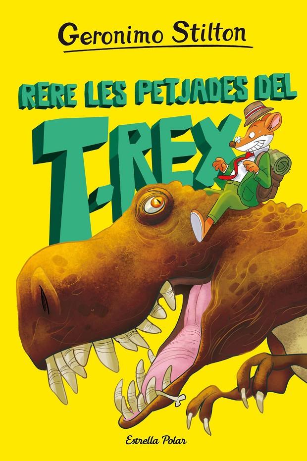 L'ILLA DELS DINOSAURES 1. RERE LES PETJADES DEL T-REX | 9788413895802 | STILTON, GERONIMO | Llibreria La Font de Mimir - Llibreria online Barcelona - Comprar llibres català i castellà