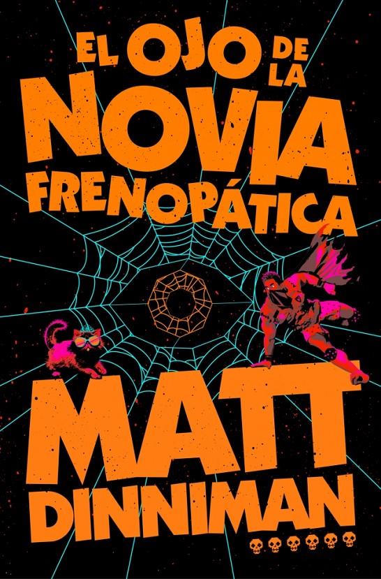 EL OJO DE LA NOVIA FRENOPÁTICA (CARL EL MAZMORRERO 6) | 9788410466470 | DINNIMAN, MATT | Llibreria La Font de Mimir - Llibreria online Barcelona - Comprar llibres català i castellà