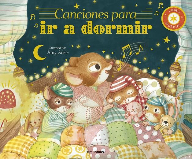 CANCIONES PARA IR A DORMIR. LIBRO MUSICAL | 9788408300847 | ADELE, AMY/ECKFORD, JENNIFER | Llibreria La Font de Mimir - Llibreria online Barcelona - Comprar llibres català i castellà