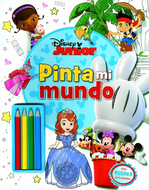 DISNEY JUNIOR. PINTA MI MUNDO | 9788499516080 | DISNEY | Llibreria La Font de Mimir - Llibreria online Barcelona - Comprar llibres català i castellà