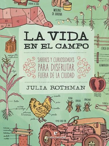 LA VIDA EN EL CAMPO | 9788416544356 | JULIA ROTHMAN | Llibreria La Font de Mimir - Llibreria online Barcelona - Comprar llibres català i castellà