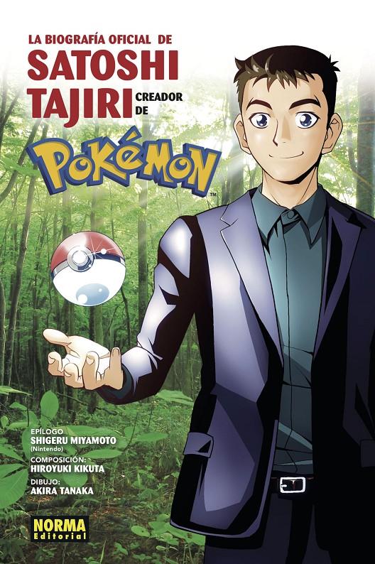 BIOGRAFÍA OFICIAL DE SATOSHI TAJIRI | 9788467942743 | HIROYUKI KIKUTA / AKIRA TANAKA /SHIGERU MIYAMOTO | Llibreria La Font de Mimir - Llibreria online Barcelona - Comprar llibres català i castellà
