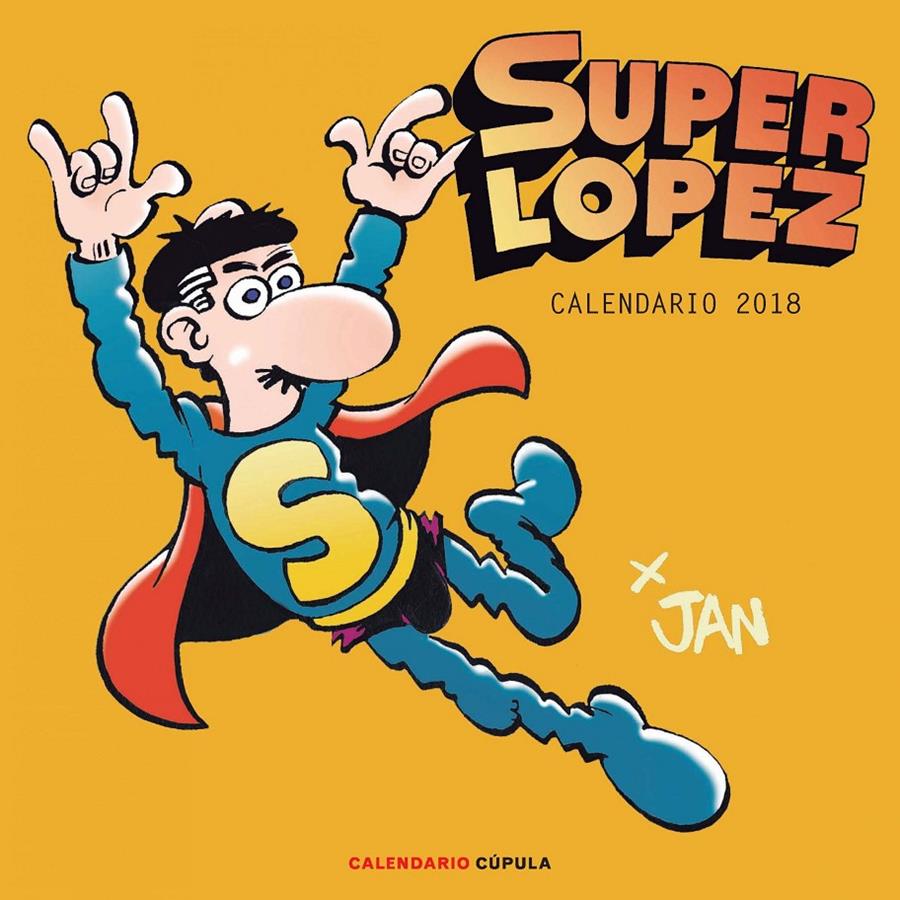 CALENDARIO SUPERLÓPEZ 2018 | 9788448023416 | JAN | Llibreria La Font de Mimir - Llibreria online Barcelona - Comprar llibres català i castellà