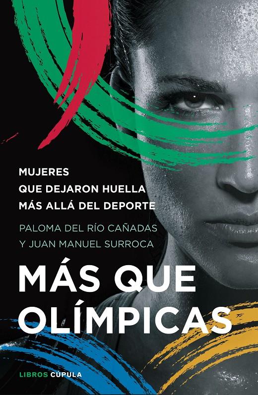 MÁS QUE OLÍMPICAS | 9788448027537 | RÍO CAÑADAS, PALOMA DEL/SURROCA, JUAN MANUEL | Llibreria La Font de Mimir - Llibreria online Barcelona - Comprar llibres català i castellà