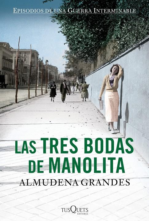 LAS TRES BODAS DE MANOLITA | 9788483838549 | ALMUDENA GRANDES | Llibreria La Font de Mimir - Llibreria online Barcelona - Comprar llibres català i castellà
