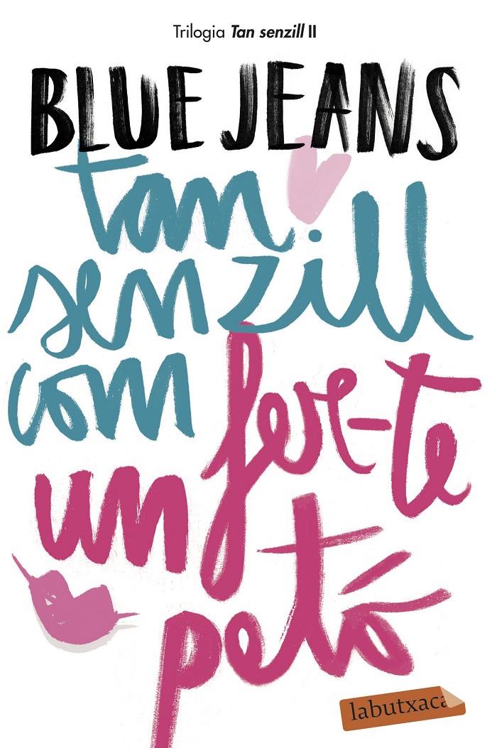 TAN SENZILL COM FER-TE UN PETÓ | 9788417420147 | BLUE JEANS | Llibreria La Font de Mimir - Llibreria online Barcelona - Comprar llibres català i castellà