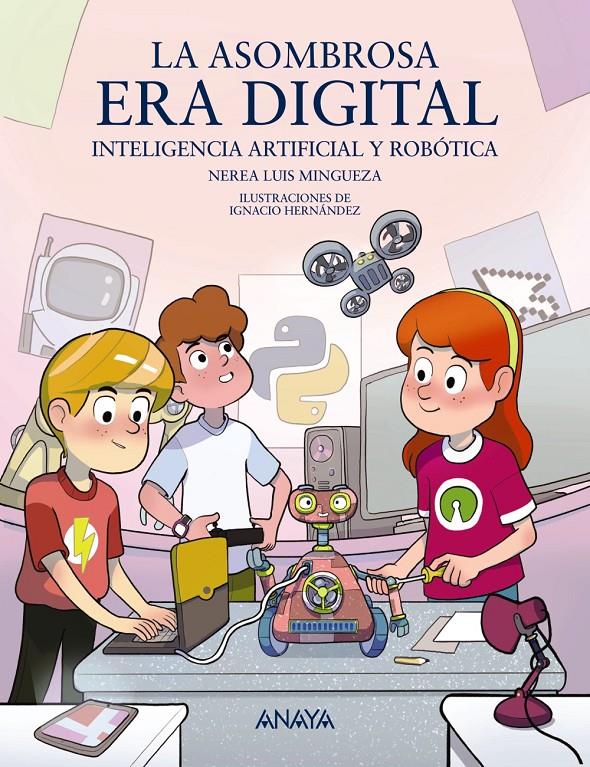 LA ASOMBROSA ERA DIGITAL | 9788414342640 | LUIS MINGUEZA, NEREA | Llibreria La Font de Mimir - Llibreria online Barcelona - Comprar llibres català i castellà
