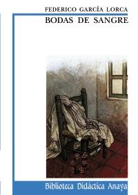 BODAS DE SANGRE | 9788420727516 | GARCÍA LORCA, FEDERICO | Llibreria La Font de Mimir - Llibreria online Barcelona - Comprar llibres català i castellà
