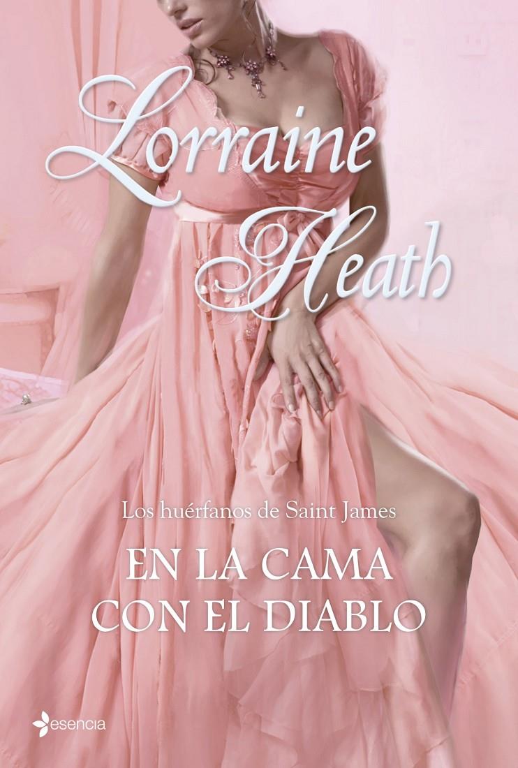 LOS HUÉRFANOS DE SAINT JAMES. EN LA CAMA CON EL DI | 9788408108450 | LORRAINE HEATH | Llibreria La Font de Mimir - Llibreria online Barcelona - Comprar llibres català i castellà