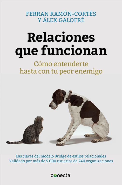 RELACIONES QUE FUNCIONAN | 9788416029280 | RAMÓN-CORTÉS,FERRAN/GALOFRÉ,ALEX | Llibreria La Font de Mimir - Llibreria online Barcelona - Comprar llibres català i castellà
