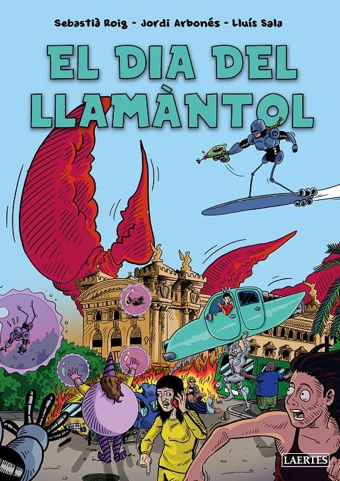 EL DIA DEL LLAMÀNTOL | 9788419676252 | ROIG CASAMITJANA, SEBASTIÀ/ARBONÈS FREIXAS, JORDI | Llibreria La Font de Mimir - Llibreria online Barcelona - Comprar llibres català i castellà