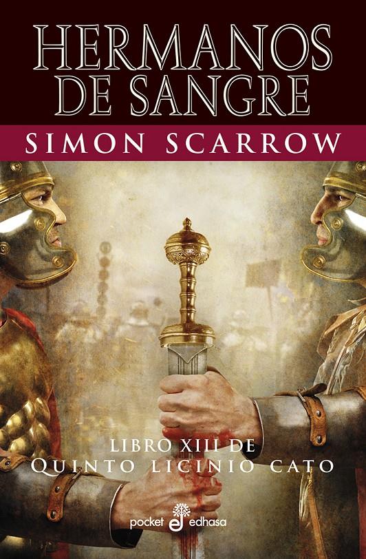 HERMANOS DE SANGRE (XIII) - BOLSILLO | 9788435021746 | SCARROW, SIMON | Llibreria La Font de Mimir - Llibreria online Barcelona - Comprar llibres català i castellà