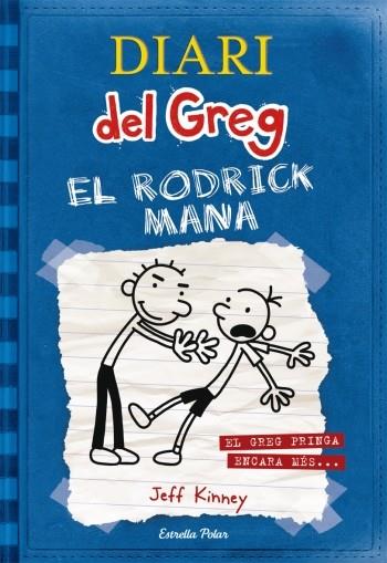 DIARI DEL GREG: EL RODRICK MANA ( NOU SEGELL ESTRELLA POLAR ) | 9788492671069 | KINNEY, JEFF | Llibreria La Font de Mimir - Llibreria online Barcelona - Comprar llibres català i castellà