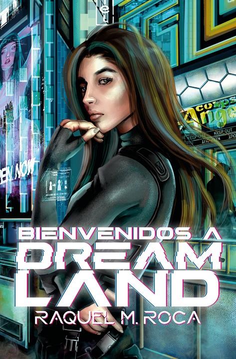 BIENVENIDOS A DREAMLAND | 9788419939142 | M. ROCA, RAQUEL | Llibreria La Font de Mimir - Llibreria online Barcelona - Comprar llibres català i castellà