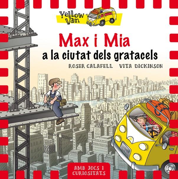 YELLOW VAN 11. MAX I MIA A LA CIUTAT DELS GRATACELS | 9788424662691 | Llibreria La Font de Mimir - Llibreria online Barcelona - Comprar llibres català i castellà