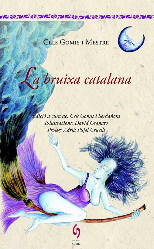 LA BRUIXA CATALANA | 9788494504112 | GOMIS I MESTRE, CELS | Llibreria La Font de Mimir - Llibreria online Barcelona - Comprar llibres català i castellà