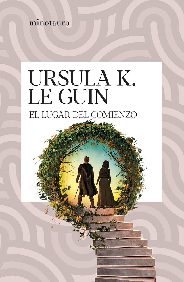 EL LUGAR DEL COMIENZO | 9788445022023 | URSULA K. LE GUIN | Llibreria La Font de Mimir - Llibreria online Barcelona - Comprar llibres català i castellà