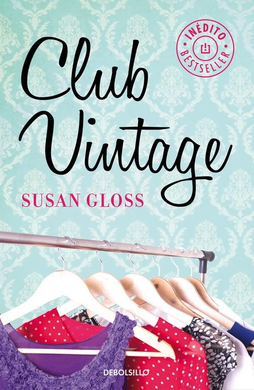 CLUB VINTAGE | 9788490624456 | GLOSS,SUSAN | Llibreria La Font de Mimir - Llibreria online Barcelona - Comprar llibres català i castellà