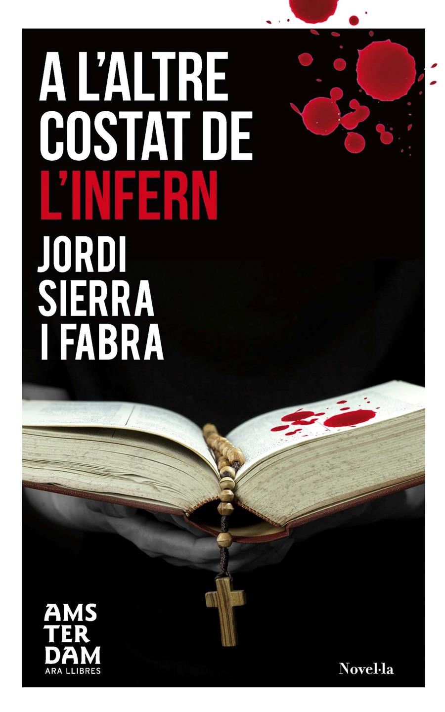 A L'ALTRE COSTAT DE L'INFERN | 9788415645429 | SIERRA I FABRA, JORDI | Llibreria La Font de Mimir - Llibreria online Barcelona - Comprar llibres català i castellà