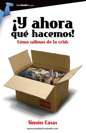 Y AHORA QUE HACEMOS | 9788415747321 | CASAS SIMON | Llibreria La Font de Mimir - Llibreria online Barcelona - Comprar llibres català i castellà