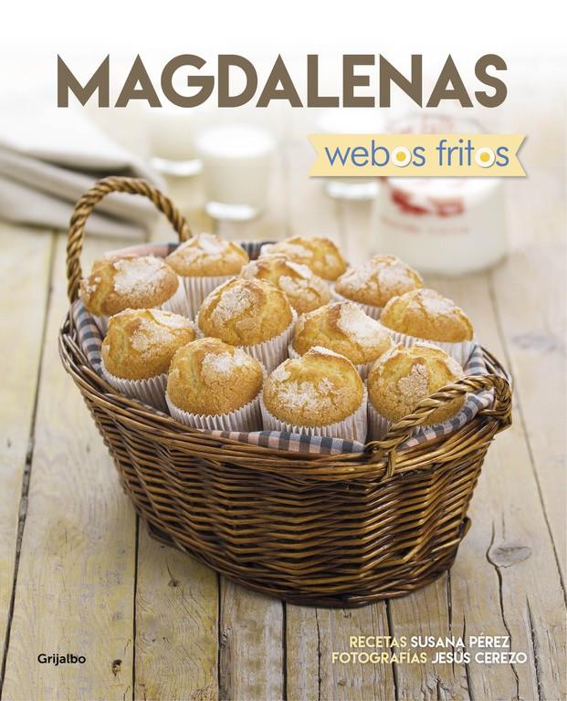 MAGDALENAS (WEBOS FRITOS) | 9788416449880 | PEREZ, SUSANA/CEREZO, JESUS | Llibreria La Font de Mimir - Llibreria online Barcelona - Comprar llibres català i castellà