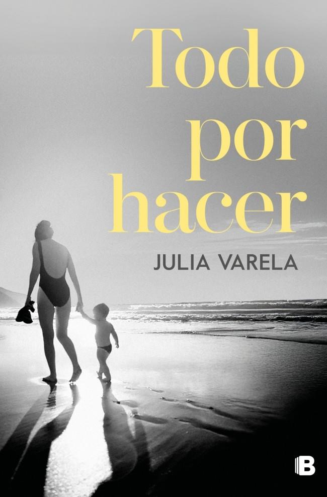 TODO POR HACER | 9788466682855 | VARELA, JULIA | Llibreria La Font de Mimir - Llibreria online Barcelona - Comprar llibres català i castellà