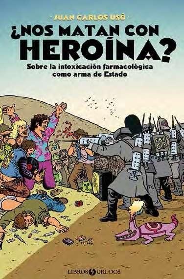 ¿NOS MATAN CON HEROÍNA? | 9788460834809 | USÓ ARNAL, JUAN CARLOS | Llibreria La Font de Mimir - Llibreria online Barcelona - Comprar llibres català i castellà