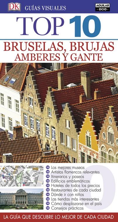 BRUSELAS, BRUJAS, AMBERES Y GANTE (GUÍAS TOP 10) | 9788403516632 | VARIOS AUTORES | Llibreria La Font de Mimir - Llibreria online Barcelona - Comprar llibres català i castellà