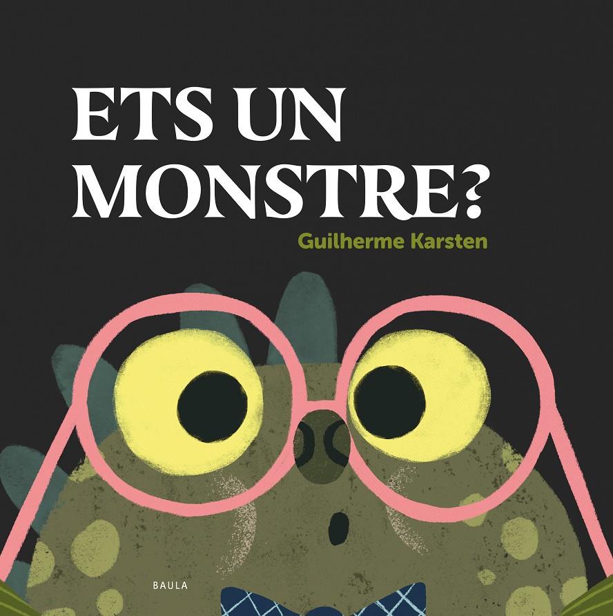 ETS UN MONSTRE? | 9788447948864 | KARSTEN, GUILHERME | Llibreria La Font de Mimir - Llibreria online Barcelona - Comprar llibres català i castellà