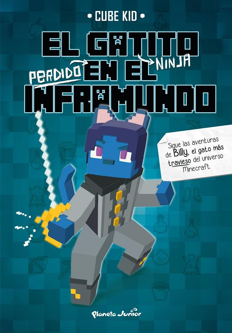 EL GATITO NINJA PERDIDO EN EL INFRAMUNDO | 9788408323860 | CUBE KID | Llibreria La Font de Mimir - Llibreria online Barcelona - Comprar llibres català i castellà