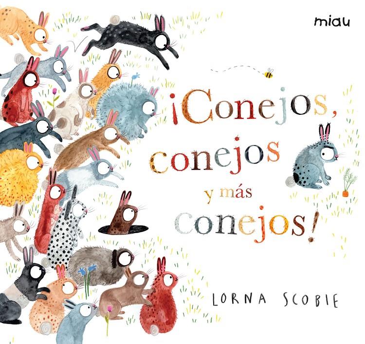¡CONEJOS, CONEJOS Y MÁS CONEJOS! | 9788416082315 | SCOBIE, LORNA | Llibreria La Font de Mimir - Llibreria online Barcelona - Comprar llibres català i castellà