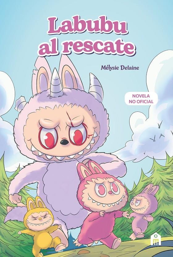 LABUBU AL RESCATE. EL UNIVERSO LABUBU EN UNA NOVELA LLENA DE MISTERIO, CORAJE Y | 9791259577733 | DELAINE, MÉLYSIE | Llibreria La Font de Mimir - Llibreria online Barcelona - Comprar llibres català i castellà