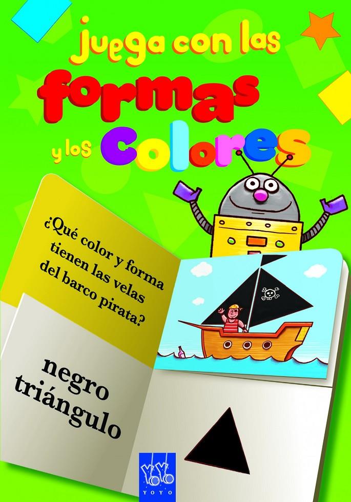 JUEGA CON LAS FORMAS Y LOS COLORES | 9788408109334 | YOYO | Llibreria La Font de Mimir - Llibreria online Barcelona - Comprar llibres català i castellà