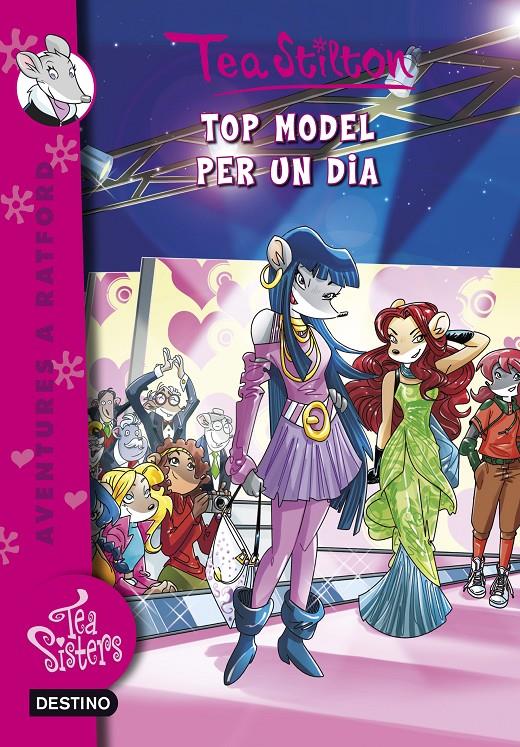 TOP MODEL PER UN GIORNO | 9788490573662 | STILTON, TEA | Llibreria La Font de Mimir - Llibreria online Barcelona - Comprar llibres català i castellà