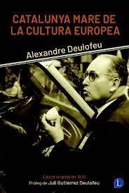 CATALUNYA MARE DE LA CULTURA EUROPEA | 9791399108743 | DEULOFEU, ALEXANDRE | Llibreria La Font de Mimir - Llibreria online Barcelona - Comprar llibres català i castellà