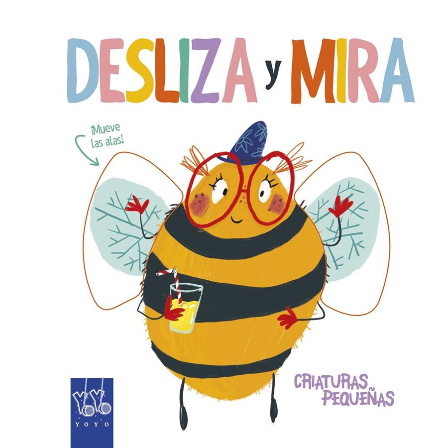 DESLIZA Y MIRA. CRIATURAS PEQUEÑAS | 9788408204923 | YOYO | Llibreria La Font de Mimir - Llibreria online Barcelona - Comprar llibres català i castellà