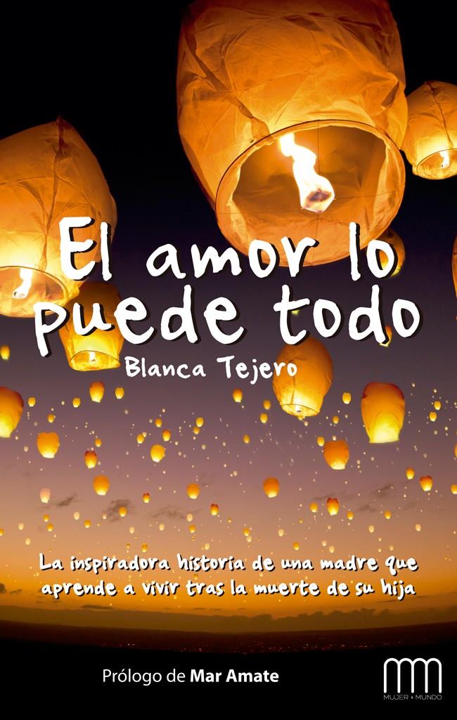 EL AMOR LO PUEDE TODO | 9788483569238 | TEJERO BLANCA | Llibreria La Font de Mimir - Llibreria online Barcelona - Comprar llibres català i castellà