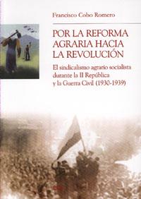 POR LA REFORMA AGRARIA HACIA LA REVOLUCIÓN | 9788433846013 | COBO ROMERO, F | Llibreria La Font de Mimir - Llibreria online Barcelona - Comprar llibres català i castellà