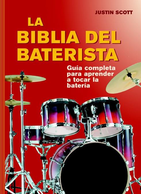 LA BIBLIA DEL BATERISTA | 9788415053620 | SCOTT, JUSTIN | Llibreria La Font de Mimir - Llibreria online Barcelona - Comprar llibres català i castellà