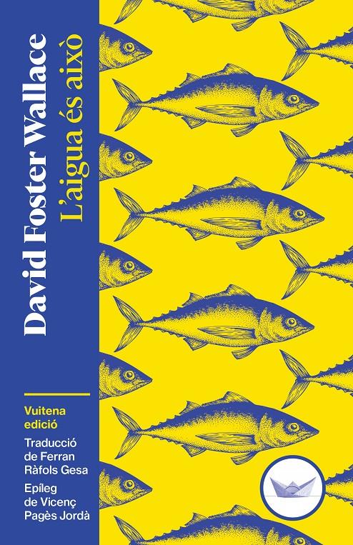 L'AIGUA ÉS AIXÒ | 9791387726515 | FOSTER WALLACE, DAVID | Llibreria La Font de Mimir - Llibreria online Barcelona - Comprar llibres català i castellà