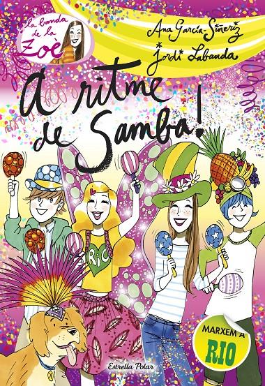 LA ZOÈ A RIO | 9788490571286 | GARCÍA SIÑERIZ, ANA | Llibreria La Font de Mimir - Llibreria online Barcelona - Comprar llibres català i castellà