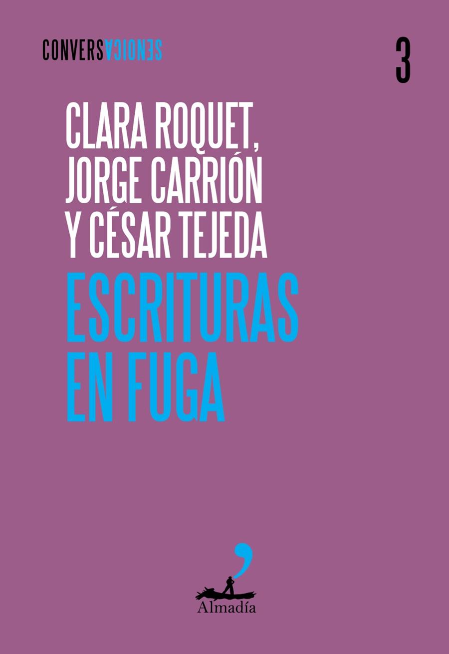 ESCRITURAS EN FUGA | 9788412957167 | ROQUET, CLARA/CARRIÓN, JORGE/TEJADA, CÉSAR | Llibreria La Font de Mimir - Llibreria online Barcelona - Comprar llibres català i castellà